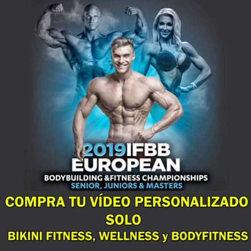 Video del IFBB European Championships 2019 Video personalizado del Campeonato de Europa IFBB 2019