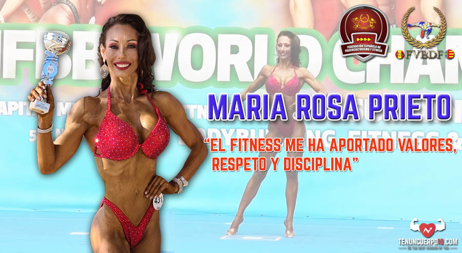 María Rosa Prieto: El fitness me ha aportado valores, respeto y disciplina