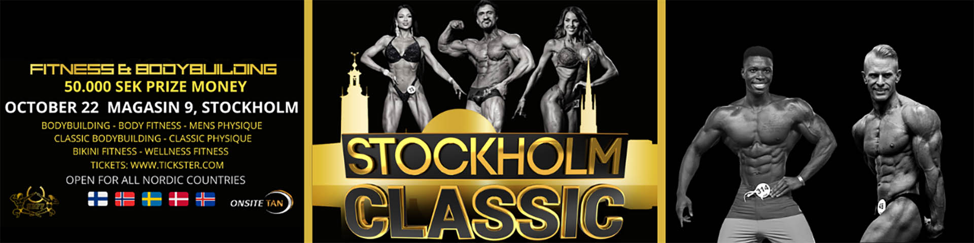 IFBB STOCKHOLM CLASSIC IFBB STOCKHOLM CLASSIC (INVITATIONAL NOT PRO QUALIFIER. OPEN TO NORDIC COUNTRIES)