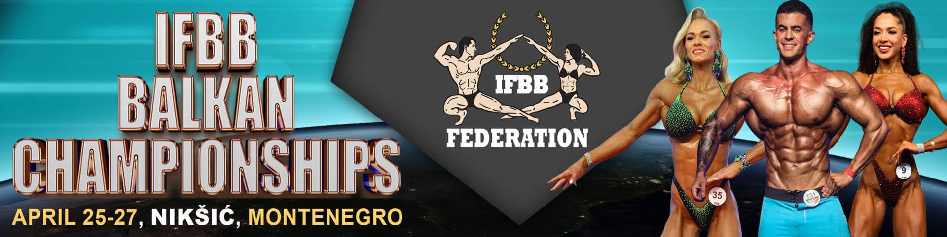 IFBB BALKAN CHAMPIONSHIPS IFBB BALKAN CHAMPIONSHIPS