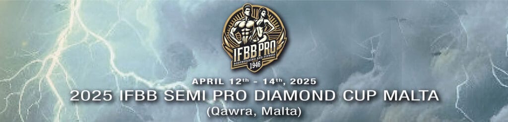 IFBB PRO SEMI PRO DIAMOND CUP MALTA
