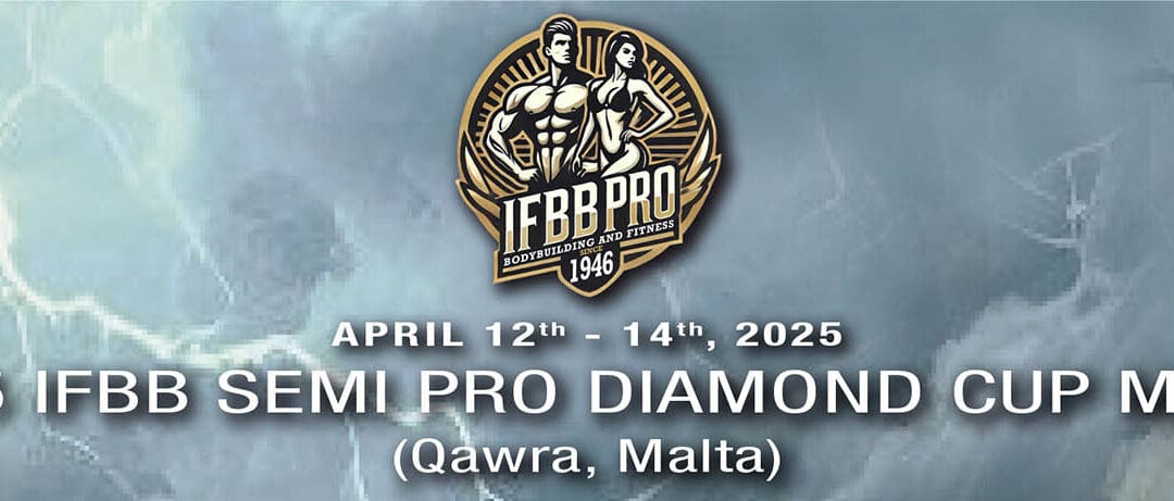 IFBB PRO SEMI PRO DIAMOND CUP MALTA