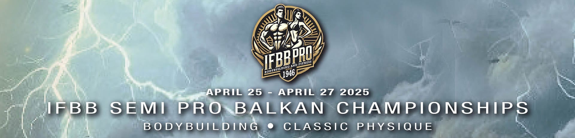 IFBB SEMI PRO BALKAN CHAMPIONSHIPS IFBB SEMI PRO BALKAN CHAMPIONSHIPS