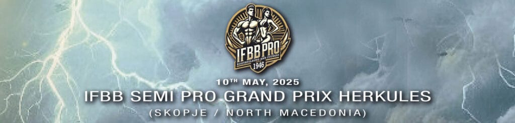 IFBB SEMI PRO GRAND PRIX HERKULES 1 IFBB SEMI PRO GRAND PRIX HERKULES IFBB SEMI PRO GRAND PRIX HERKULES