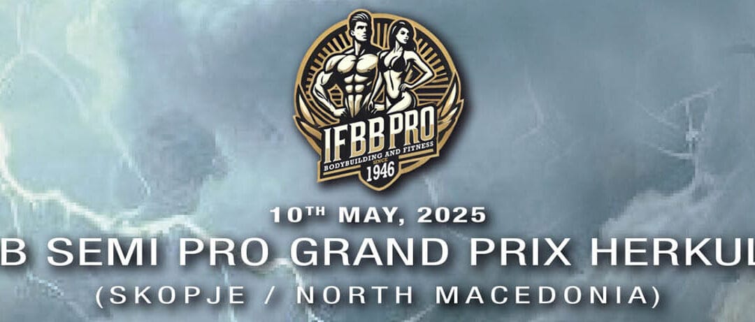 IFBB SEMI PRO GRAND PRIX HERKULES