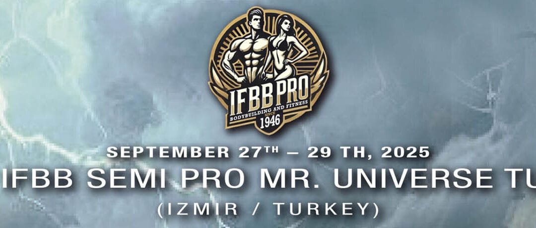 IFBB SEMI PRO MR UNIVERSE TURKEY