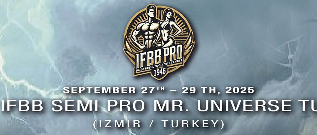 IFBB SEMI PRO MR UNIVERSE TURKEY