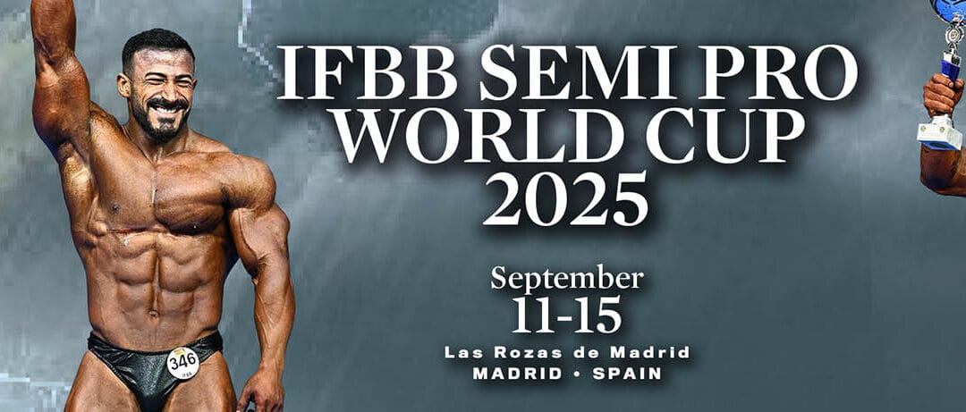IFBB SEMI PRO WORLD CUP 2025