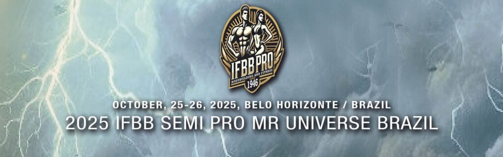 2025 IFBB SEMI PRO MR. UNIVERSE BRAZIL 1 2025 IFBB SEMI PRO MR. UNIVERSE BRAZIL 2025 IFBB SEMI PRO MR. UNIVERSE BRAZIL