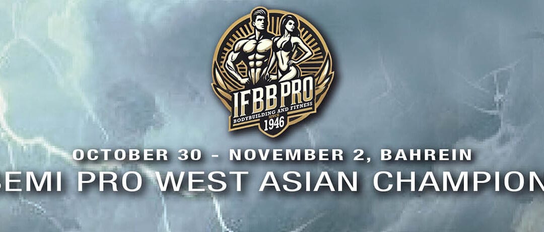 IFBB SEMI PRO WEST ASIAN CHAMPIONSHIPS