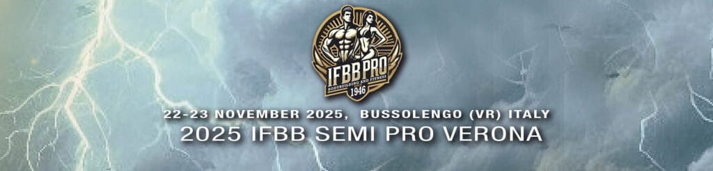 2025 IFBB SEMI PRO VERONA 1 2025 IFBB SEMI PRO VERONA 2025 IFBB SEMI PRO VERONA