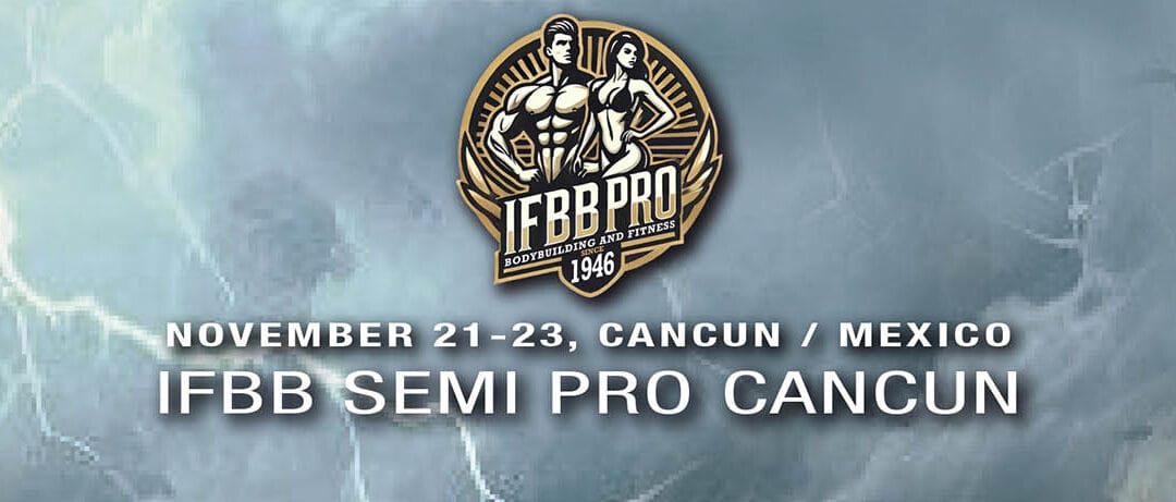 IFBB SEMI PRO CANCUN