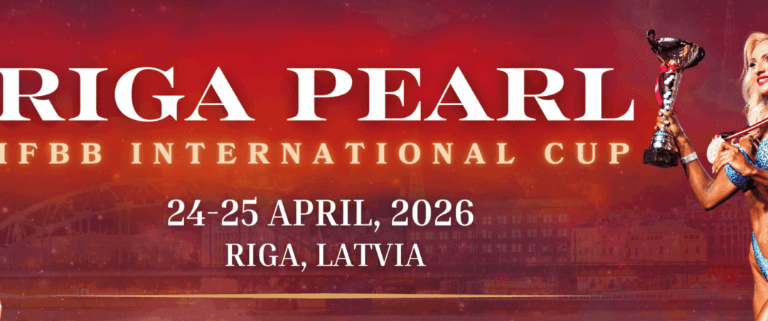 IFBB INTERNATIONAL CUP RIGA PEARL