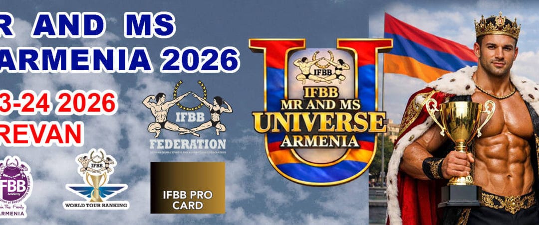 IFBB MR & MS UNIVERSE ARMENIA
