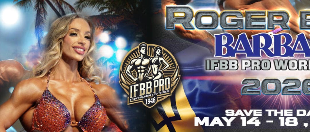 IFBB PRO WORLD CUP – ROGER BOYCE – WOMEN’S PHYSIQUE WORLD CHAMPIONSHIPS 2026