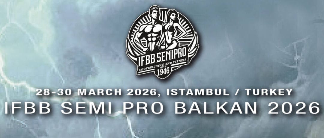 IFBB SEMI PRO BALKAN 2026