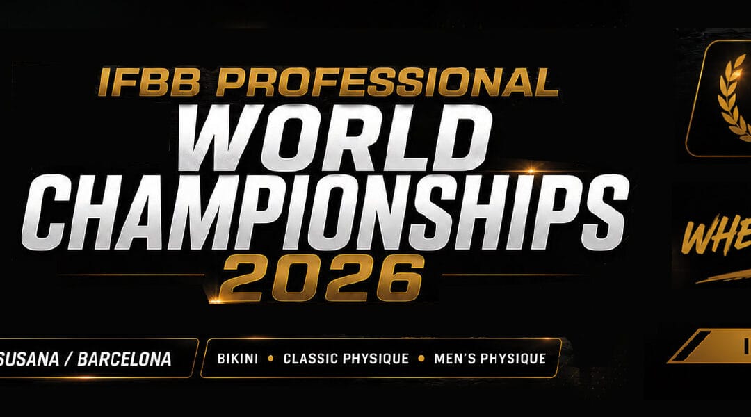 IFBB PROFESSIONAL  WORLD CHAMPIONSHIPS 2026
