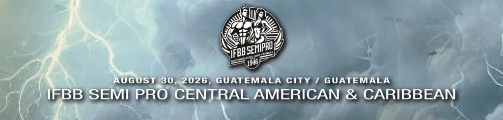IFBB SEMI PRO CENTRAL AMERICAN & CARIBBEAN