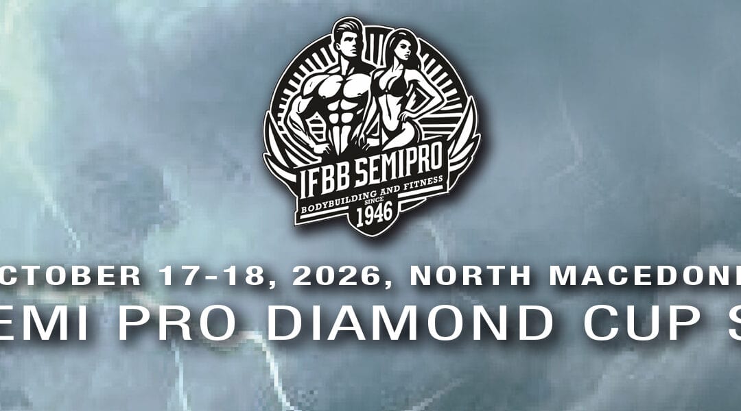 IFBB SEMI PRO DIAMOND CUP SKOPJE
