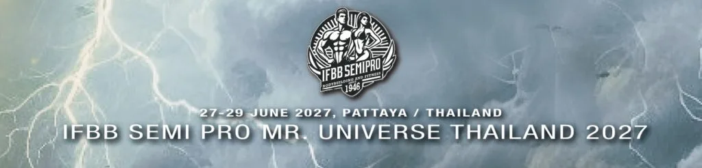 IFBB SEMI PRO MR. UNIVERSE THAILAND 2027