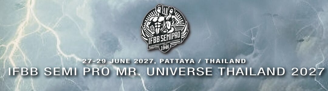 IFBB SEMI PRO MR. UNIVERSE THAILAND 2027